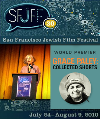 LILLY RIVLIN PRESENTS GRACE PALEY: COLLECTED SHORTS AT THE SAN FRANCISCO FILM FESTIVAL 2010 